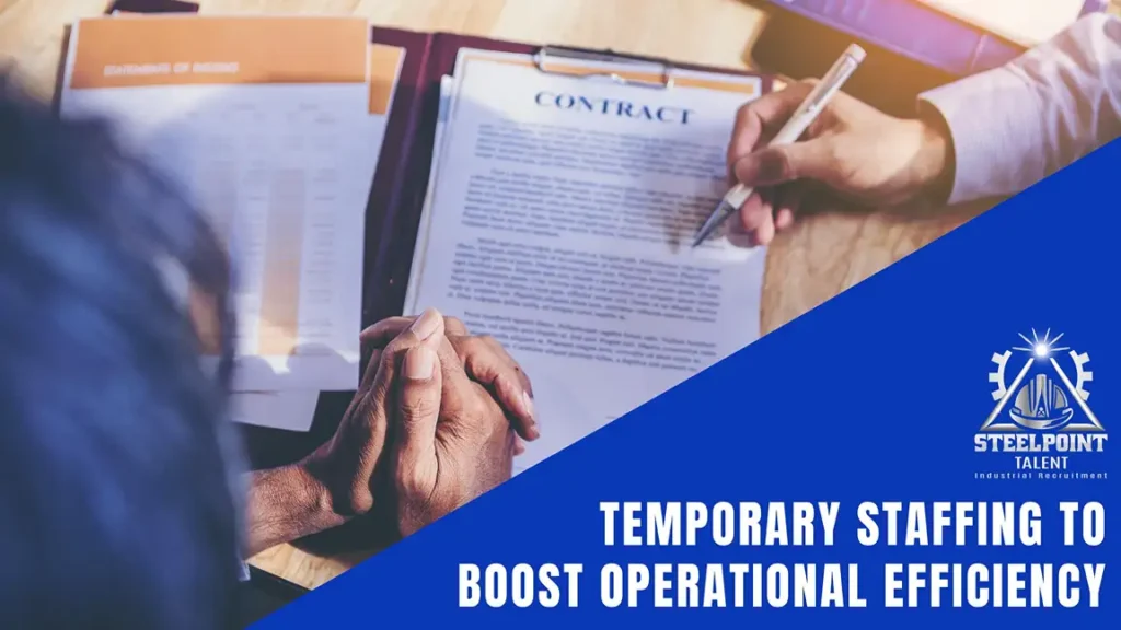 How Temporary Staffing Can Boost Your Operational Efficiency